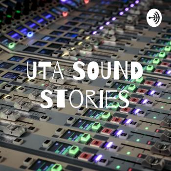 UTA SOUND Stories
Fall 2020