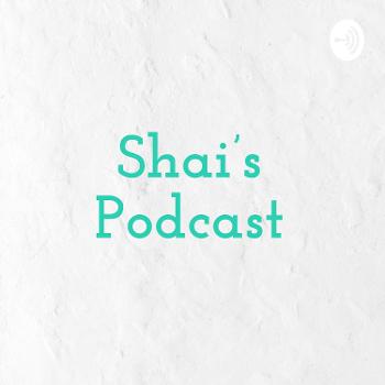 Shai's Podcast