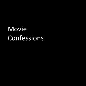 Movie Confessions
