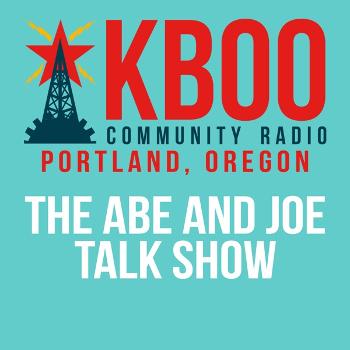 The Abe and Joe Talk Radio Show
