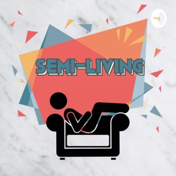 Semi-Living