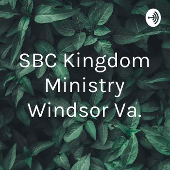 SBC Kingdom Ministry Windsor Va.