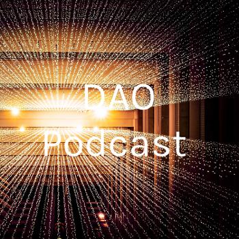 DAO Podcast