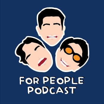For People Podcast