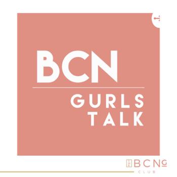 BCN Gurls Talk