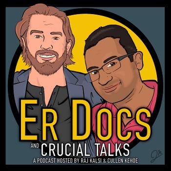 ER Docs and Crucial Talks