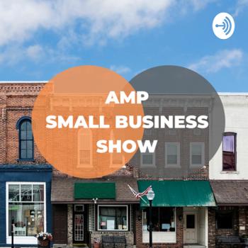 AMP Small Business Show