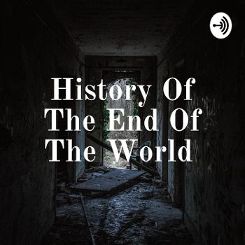 History Of The End Of The World