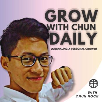 Grow with Chun Daily