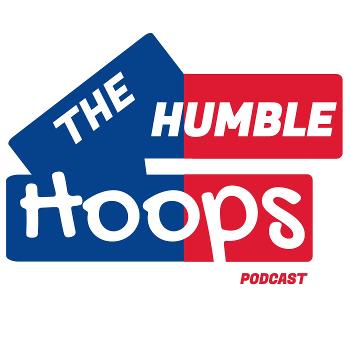 The Humble Hoops Podcast