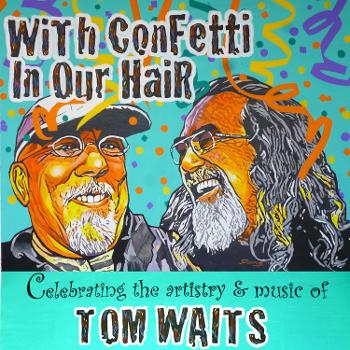 With Confetti In Our Hair: Celebrating The Artistry