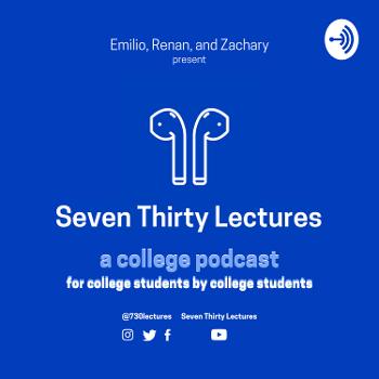 Seven Thirty Lectures