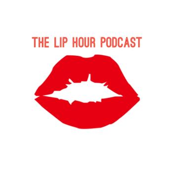 The Lip Hour