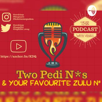 Two Pedi N*s & Your Favourite Zulu N*‼️