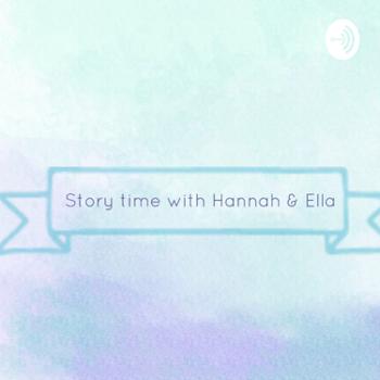 Story time with Hannah and Ella