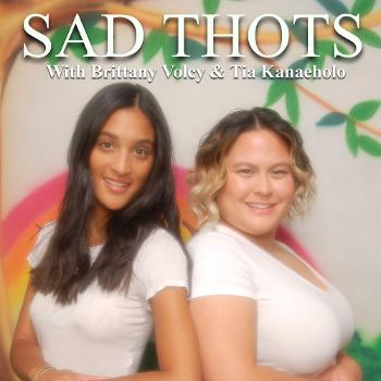 Sad Thots: The Podcast