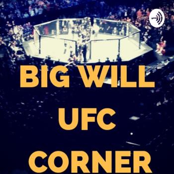 Big Wills UFC Corner
