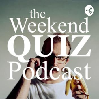 The Weekend Quiz Podcast