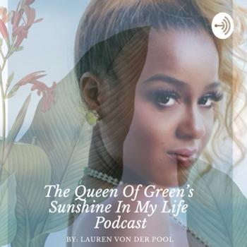 Queen of Green Podcast