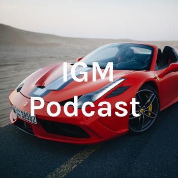 IGM Podcast