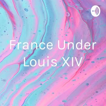 France Under Louis XIV