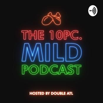10 PC Mild Podcast