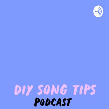 DIY Song Tips
