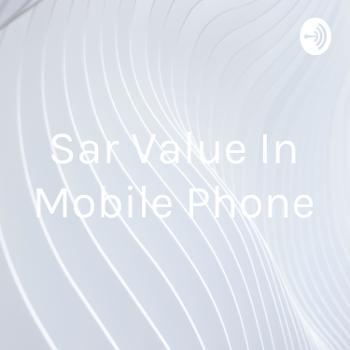 Sar Value In Mobile Phone