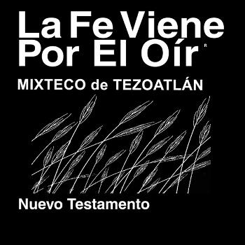 Mixteco de Tezoatlán Biblia (No dramatizada) - Mixteco de Tezoatlán Bible (Non-Dramatized)