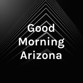 Good Morning Arizona