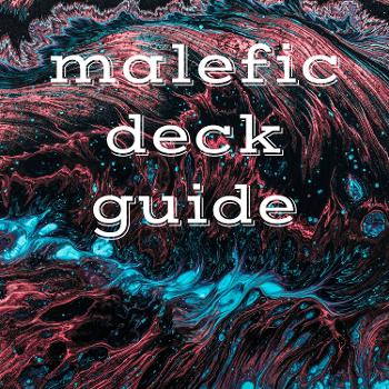malefic deck guide