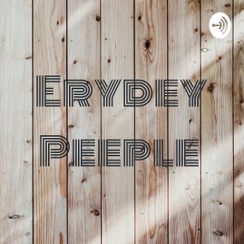 Erydey Peeple