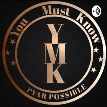 You Must Know (YMK)