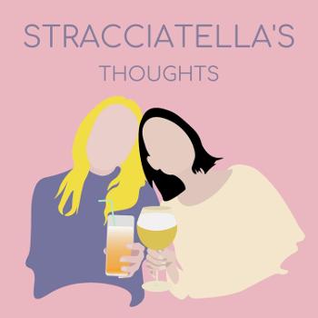 Stracciatella's Thoughts