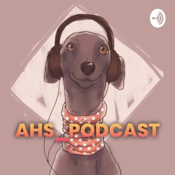 AHS_Podcast