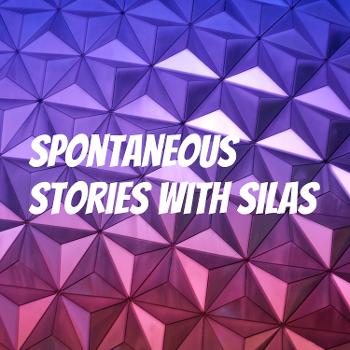 Spontaneous Stories with Silas