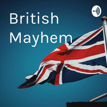 British Mayhem