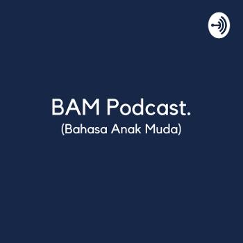 BAM Podcast