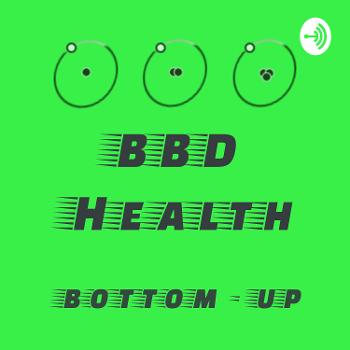 BBD Health - Lentről fel (Bottom-up) - biohacking, deutérium és mitochondrium
