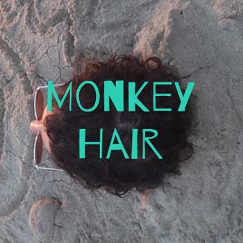 Monkey Hair
