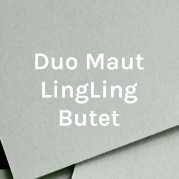 Duo Maut LingLing Butet