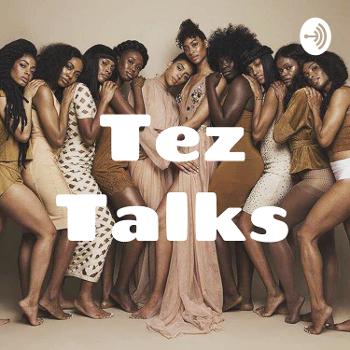 Tez Talks
