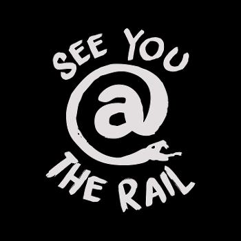 see you @ the rail