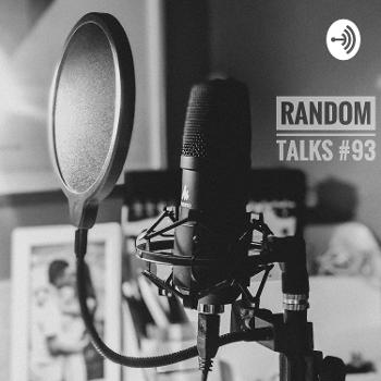 Random Talks #93
