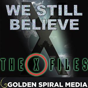 We Still Believe: The X-Files Fan Podcast