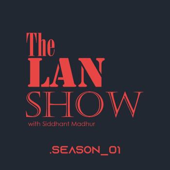 The Lan Show