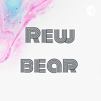 Rew bear