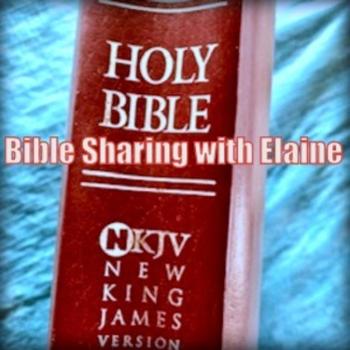Bible Sharing With Elaine