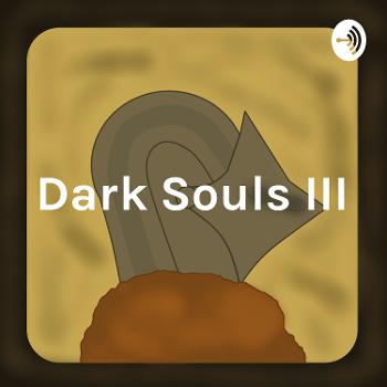 Dark Souls III: For Beginners