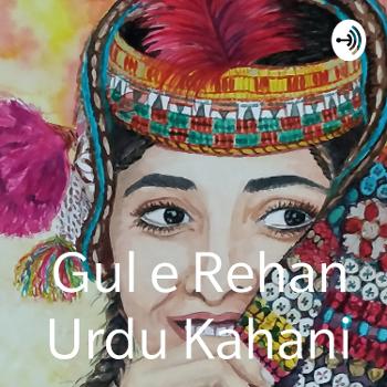Gul E Rehan Urdu Kahani
